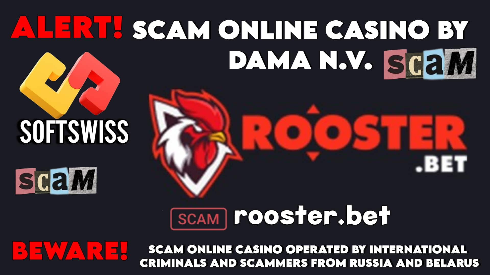 Roosterbet - softswiss - Belarusian and Russian cyber fraud agents